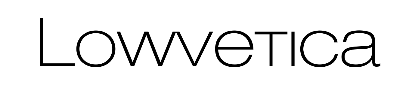 Lowvetica